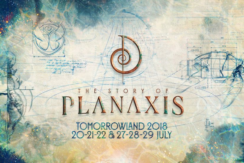 Tomorrowland 2018: The Story of Planaxis Theme and Ticket Sale Dates  Revealed
