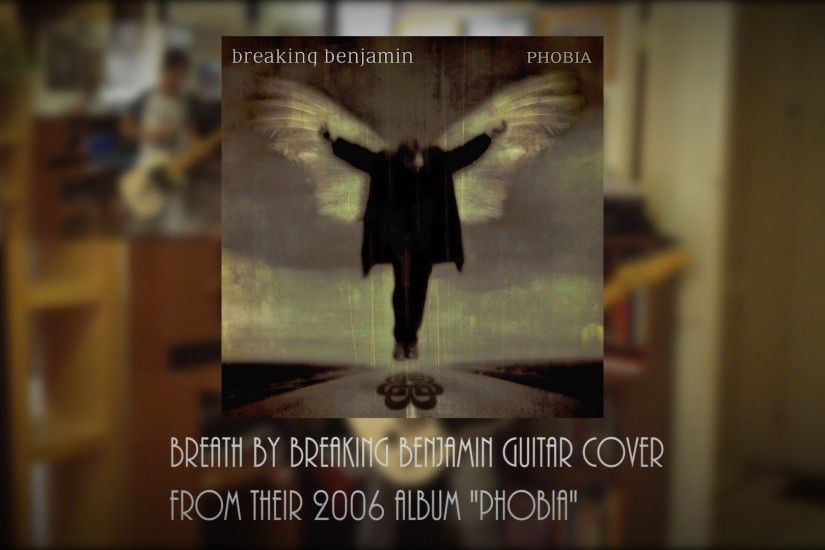 Breath - Breaking Benjamin Guitar Cover