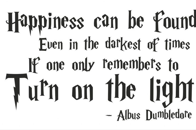Albus Dumbledore Happiness Quote