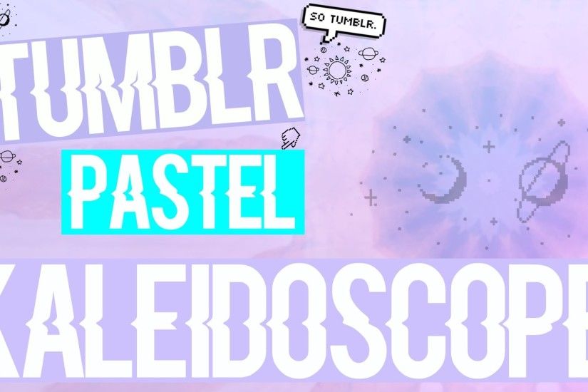 Tumblr Pastel Kaleidoscope 4K QUALITY