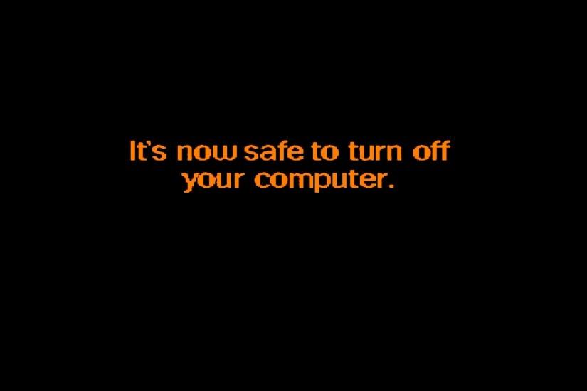 Its Now Safe To Turn Off Your Computer Wallpaper 1920x1200