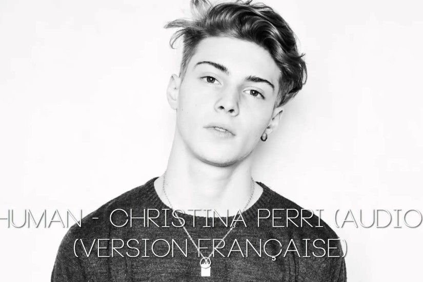 Human - Christina Perri (Version FranÃ§aise) (Audio)