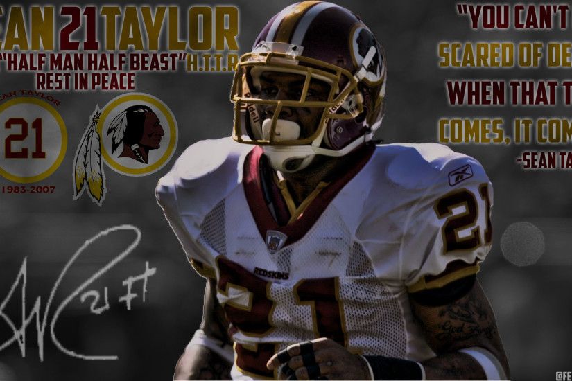 Redskins sub! I made you guys a Sean Taylor wallpaper (RIP) I hope you guys  like my work! I do take suggestions!
