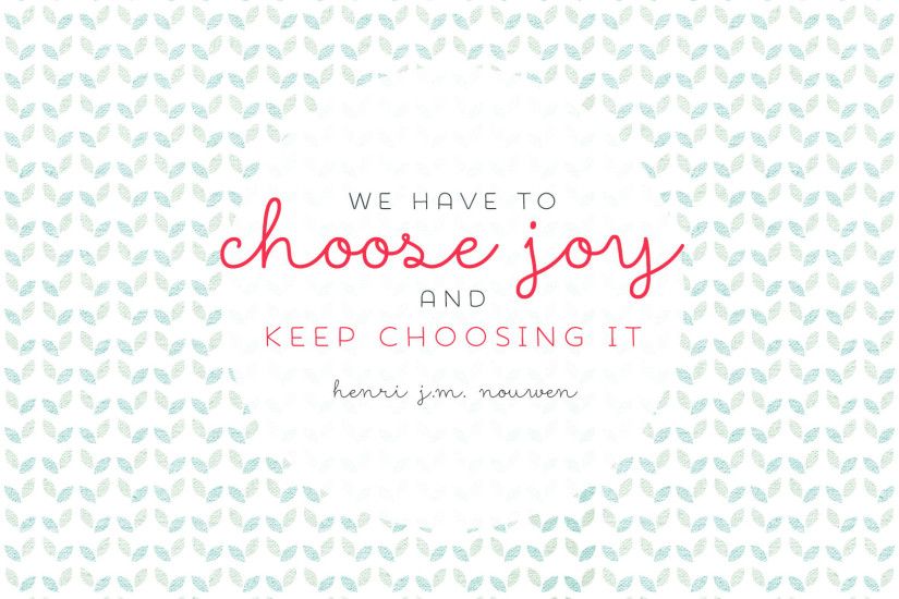 Mint pattern pink Choose Joy quote desktop wallpaper background | Desktop |  Pinterest | Choose joy, Joy quotes and Wallpaper backgrounds