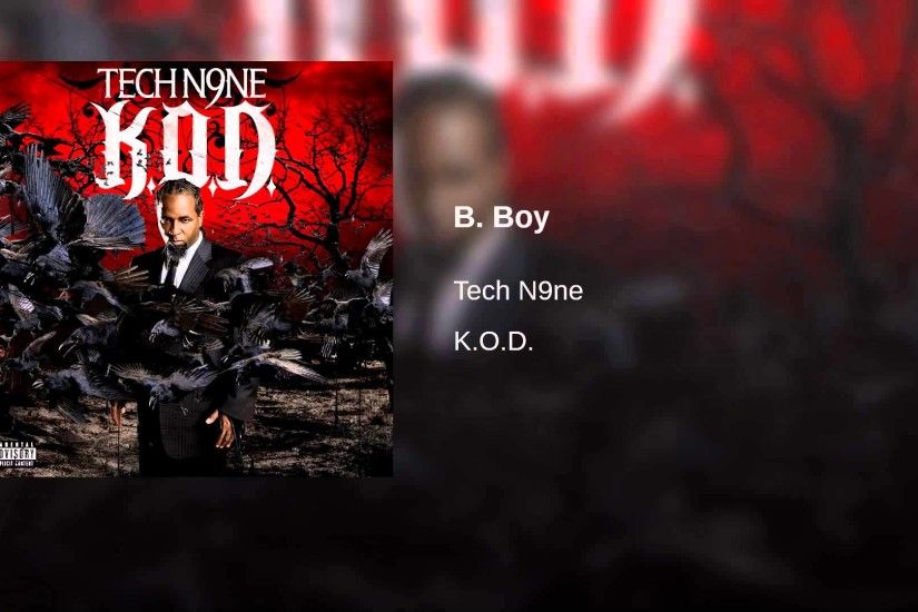 B. Boy. Tech N9ne - Topic