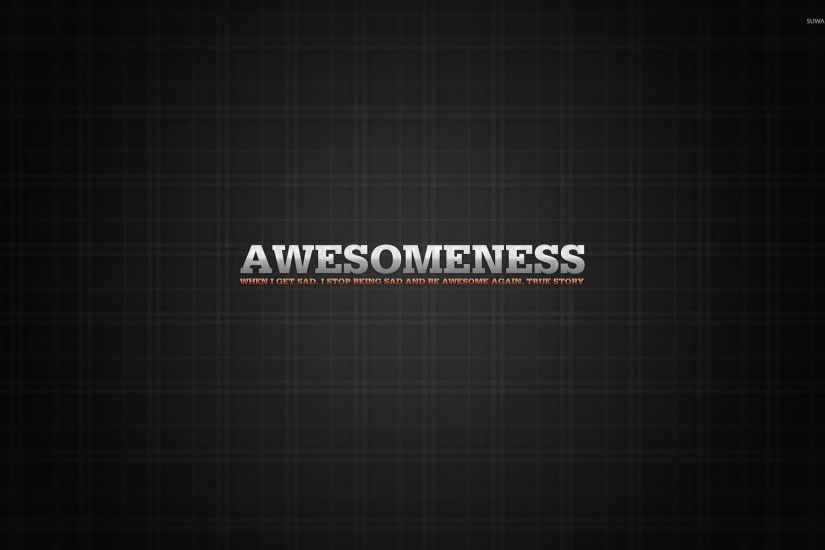 When i get sad, i get awesome - How I Met Your Mother wallpaper