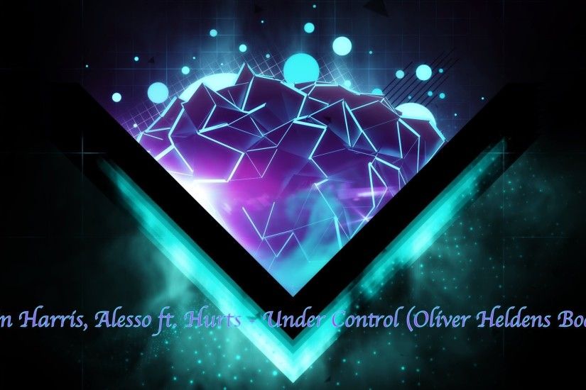 Calvin Harris, Alesso feat Hurts - Under Control (Oliver Heldens Bootleg) -  YouTube