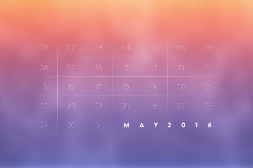 ... May 2016 Desktop Calendar Wallpaper: 2880X1800px Â· 2560X1600px Â·  2560x1440px Â· 1920x1200px ...