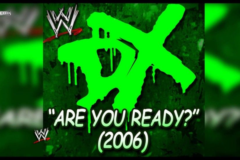 WWE: "Are You Ready?" (D-Generation X) [2006] Theme Song + AE (Arena  Effect) - YouTube