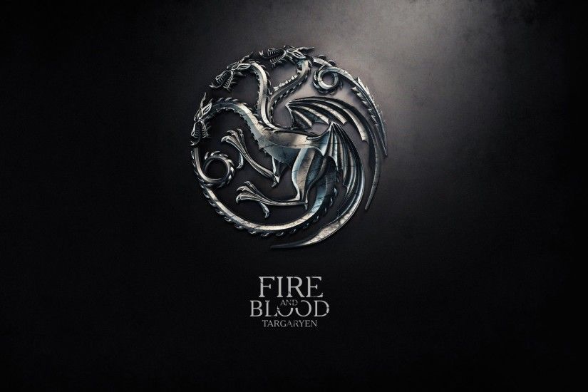 Fire and blood game of thrones