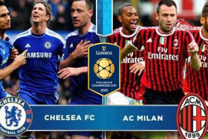 ... Download The Best Chelsea Vs Ac Milan Desktop Wallpaper HD Widescreen  Free Download Home Wallpaper HD