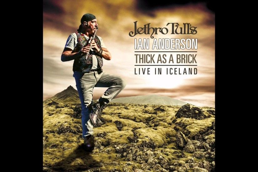 Jethro Tull - Banker Bets, Banker Wins (Thick As a Brick - Live in Iceland)  ~ Audio