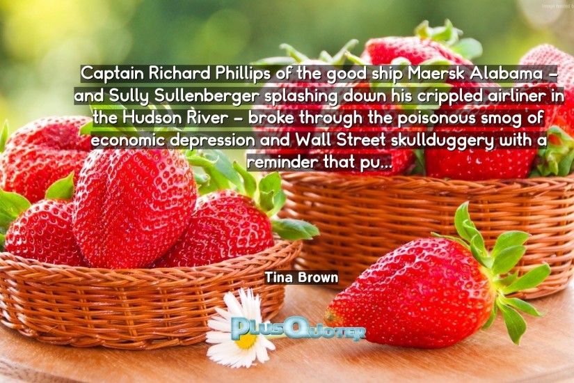 Download Wallpaper with inspirational Quotes- "Captain Richard Phillips of  the good ship Maersk Alabama