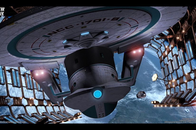 Star Trek USS Enterprise 1701-B In Drydock Free Star Trek computer desktop  wallpaper,