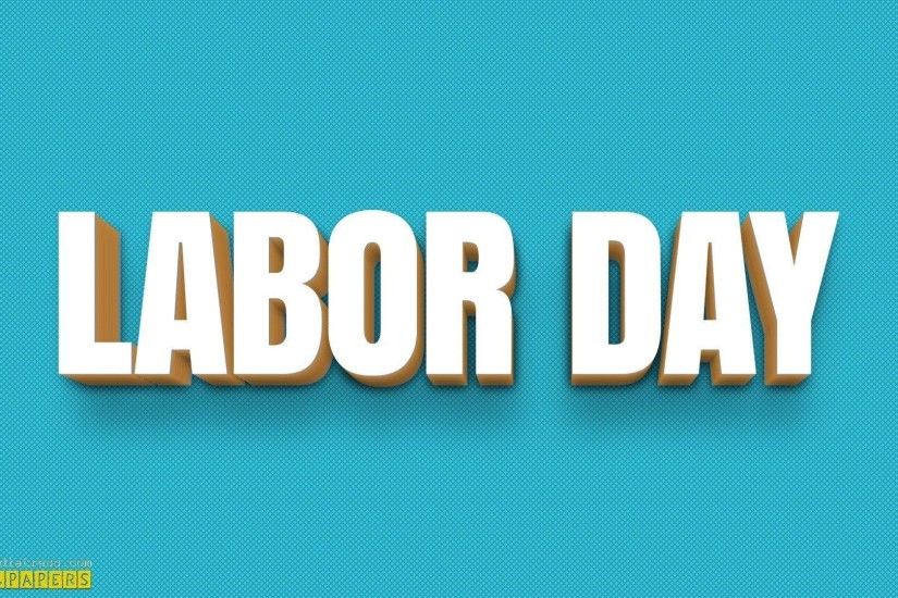 1920x1080 Labor Day, Wishes, Laborday, Happy Labor Day Wallpapers .