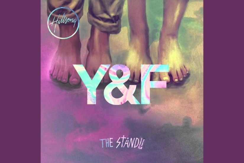 Hillsong Young & Free - The Stand (Single/Remix) - YouTube