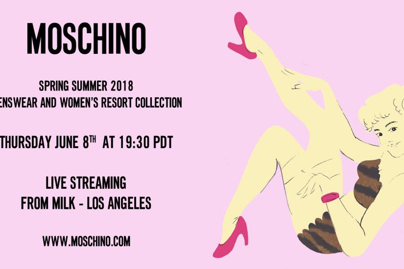 Moschino Spring Summer 2018 Menswear and Women's Resort Collection Fashion  Show Live Streaming Los Angeles 8th
