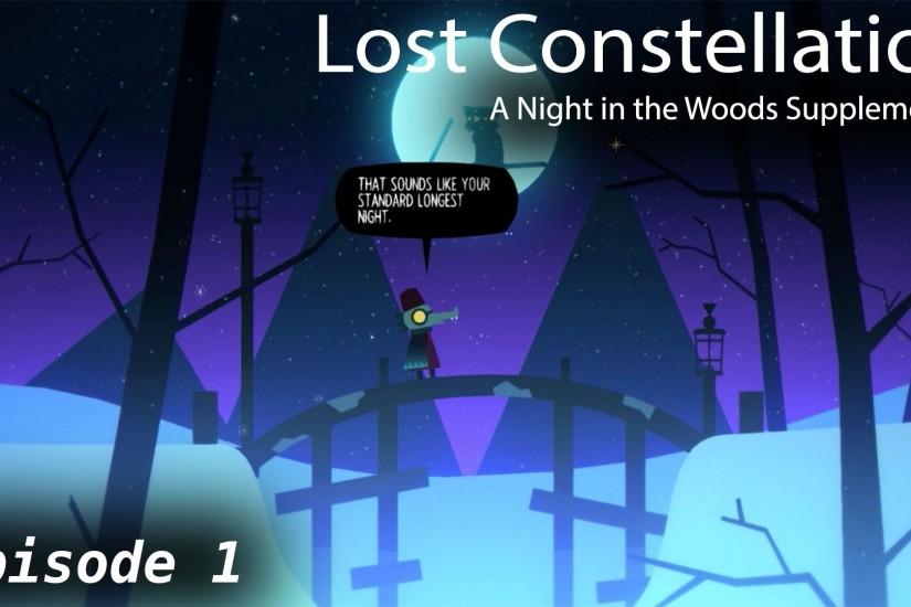 Lost Constellation::A Night in the Woods Supplemental::Episode 1