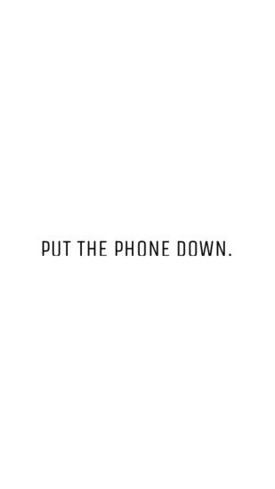 Free Minimal Phone Wallpaper: “Put the Phone Down!”