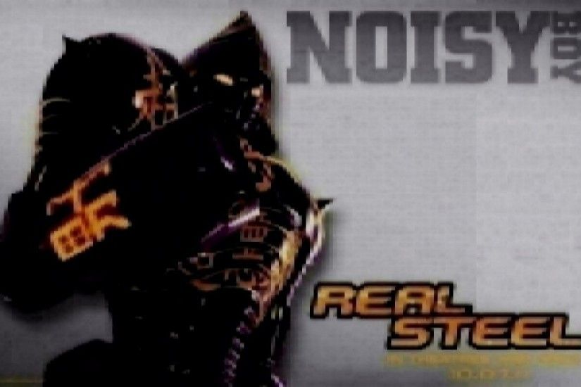 Real Steel Movie Noisy Boy