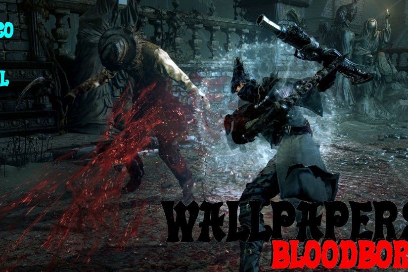 WALLPAPERS HD BLOODBORNE PS4