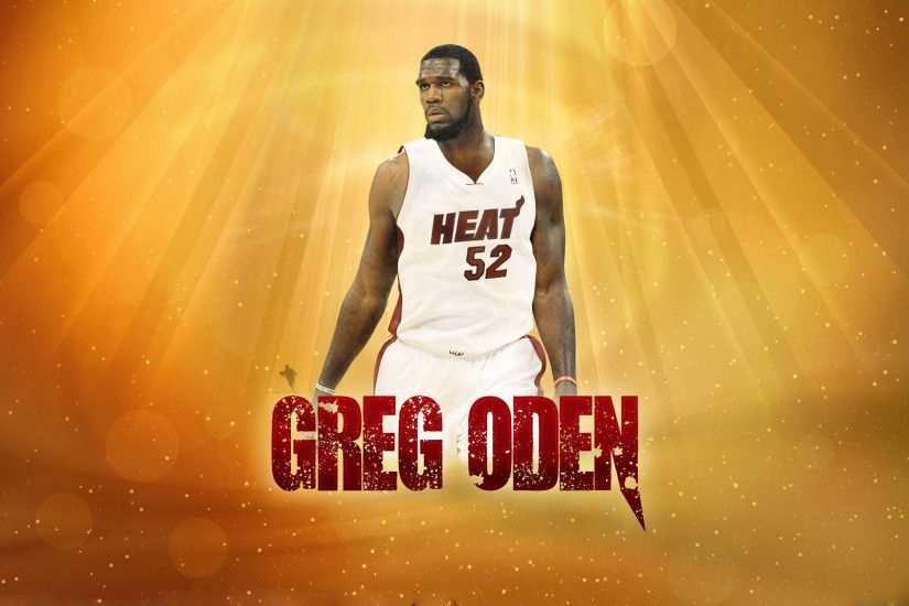 Greg Oden Miami Heat HD Wallpapers.