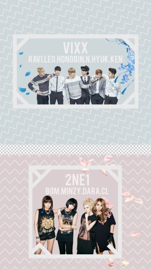 Vixx & 2NE1 Phone Wallpaper Requested by: Anonymous Download link: 720 x  1280 |