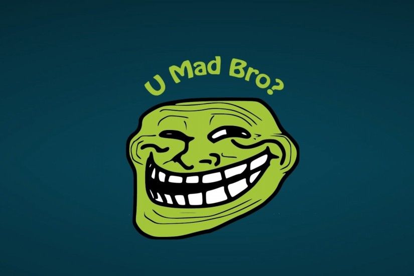 Troll Face "U mad bro" - Tap to see more simple jokes, funny wallpapers,  and sayings to have a good laugh!