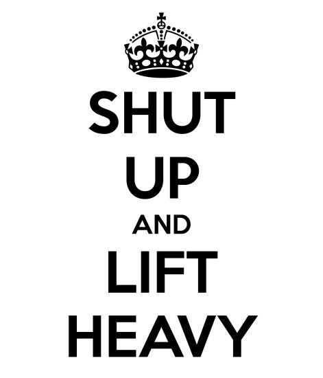 Shut up And Lift Wallpaper Shut up And Lift Heavy. Shut up And Lift Heavy.  Source Abuse Report