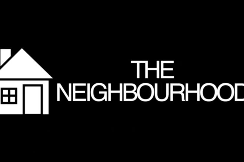 The Neighbourhood,