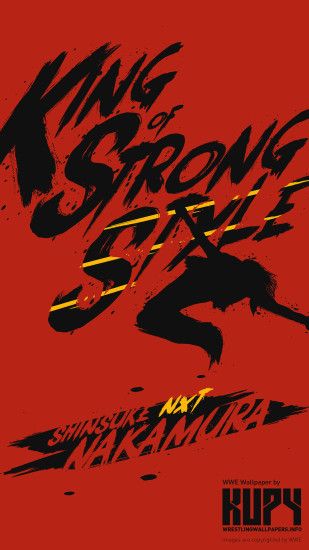 King of Strong Style: Shinsuke Nakamura wallpaper wallpaper