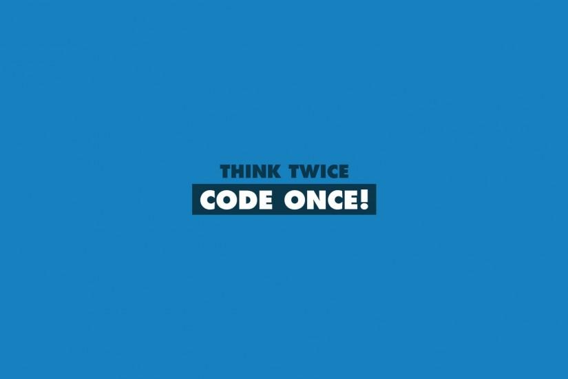 think-twice-code-once.jpg