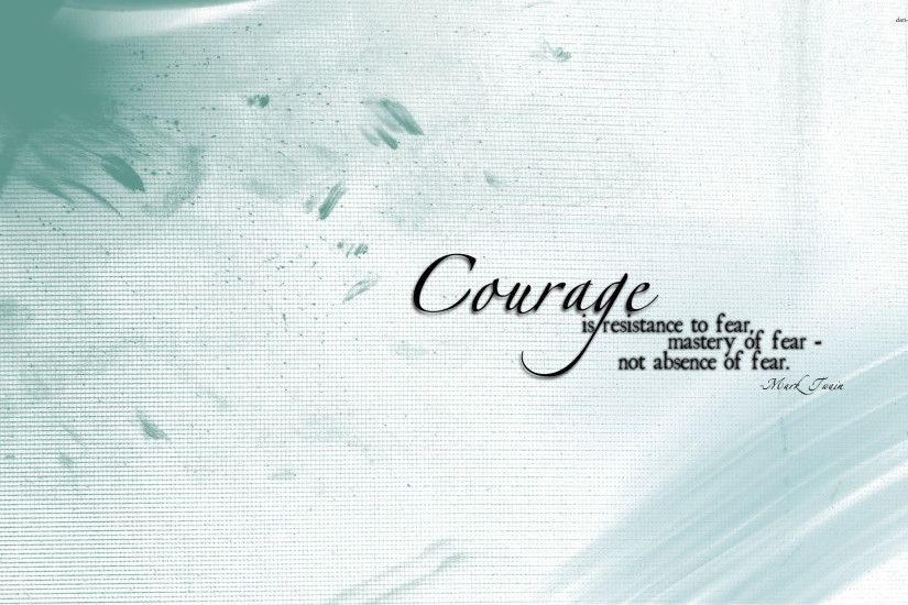 Quotes About Strength and Courage Wallpaper Coll HD