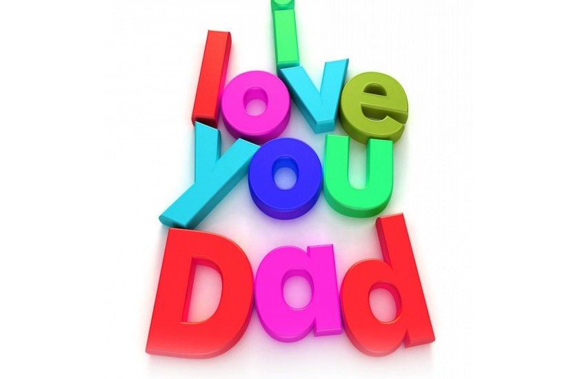 I Love You Dad Fathers Day Wallpaper