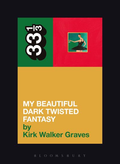 "Kanye West's "My Beautiful Dark Twisted Fantasy" (33 1/3 excerpt)" Track  Info