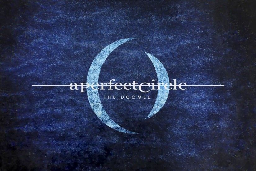 A Perfect Circle - The Doomed
