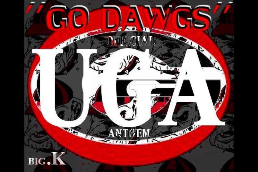 "Go Dawgs" Official UGA Anthem