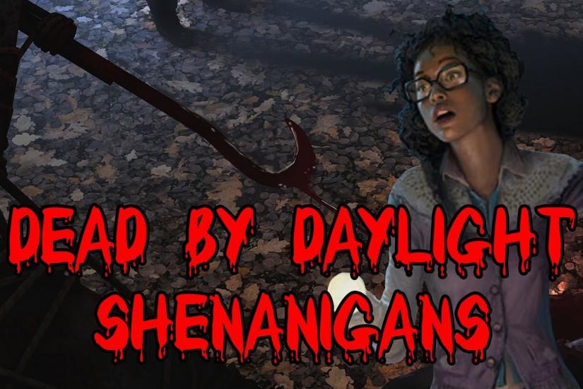 [Dead by Daylight] Shenanigans pt. 1